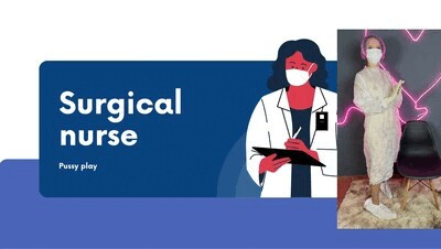 surgical nurse pussy play