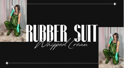 rubber suit and whipped cream